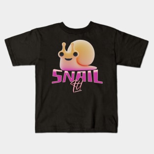 Snail It Funny Quote Kids T-Shirt